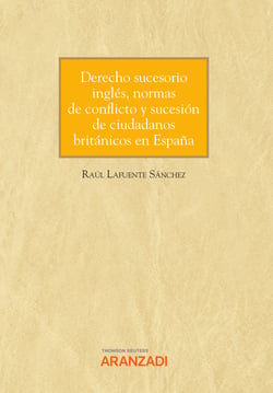 Derecho sucesorio inglés, normas de conflicto y sucesión de ciudadanos británicos en España