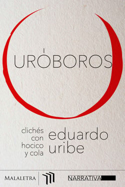 Uróboros - Clichés con hocico y cola