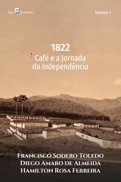 1822 - Café e a jornada da independência