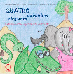 Quatro coisinhas elegantes - Lutando contra o preconceito constante
