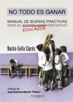 No todo es ganar, manual de buenas prácticas para el educador deportivo