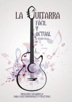 La guitarra fácil y actual