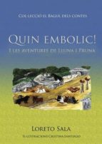 Quin embolic! I les aventures de Lluna i Pruna