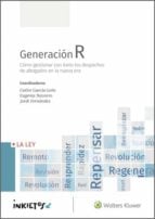 Generación R. Cómo gestionar con éxito los despachos de abogados en la nueva era