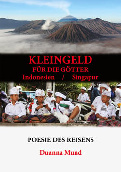 Kleingeld für die Götter - Indonesien / Singapur