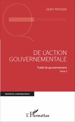 De l'action gouvernementale - Traité de gouvernement, Tome 3