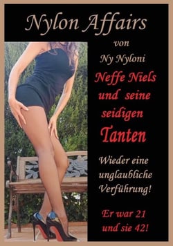 Neffe Niels und seine seidigen Tanten - Er war 21 und sie 42