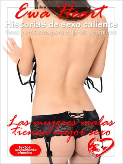 Las mujeres malas tienen mejor sexo - historias de sexo calientes - Sexo y erotismo para mujeres y hombres.