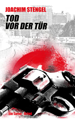 Tod vor der Tür - Ein Tarne-Krimi aus dem Ruhrgebiet