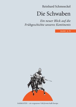 Die Schwaben - Ein neuer Blick auf die Frühgeschichte unseres Kontintents