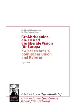 Grossbritannien, die EU und  die liberale Vision für Europa - Zwischen Brexit, Politischer Union und Reform