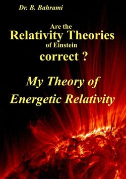 Are the Relativity Theories of Einstein correct? - My Theory of Energetic Relativity