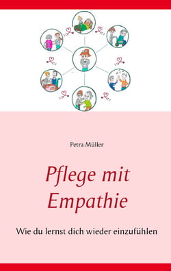 Pflege mit Empathie - Wie du lernst dich wieder einzufühlen