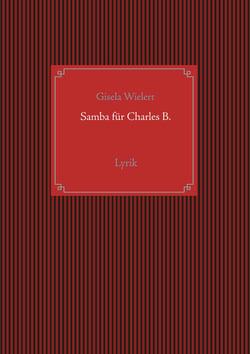 Samba für Charles B. - Lyrik