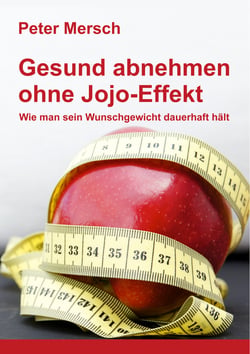 Gesund abnehmen ohne Jojo-Effekt - Wie man sein Wunschgewicht dauerhaft hält