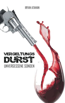Vergeltungsdurst - Unvergessene Sünden