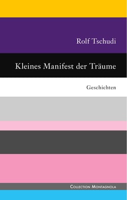 Kleines Manifest der Träume - Geschichten