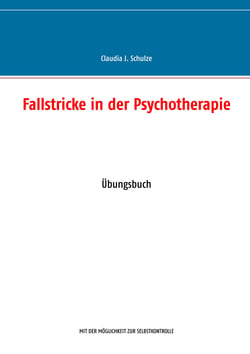 Fallstricke in der Psychotherapie - Übungsbuch