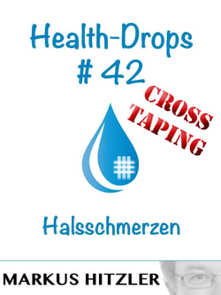 Health-Drops #42 - Cross-Taping - Halsschmerzen