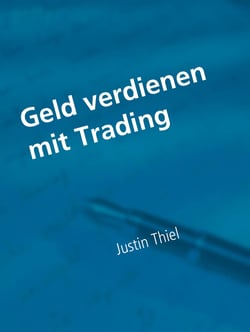 Geld verdienen mit Trading - Alles was sie über das Trading wissen müssen