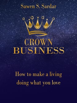 Crown Business - How to make a living doing what you love