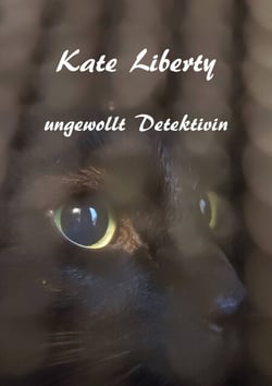 Kate Liberty - Ungewollt Detektivin - "Die englische Puppe"