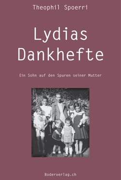 Lydias Dankhefte - Ein Sohn auf den Spuren seiner Mutter