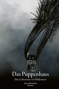 Das Puppenhaus - Geheimnis von Holymoor