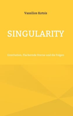 Singularity - Gravitation, Flackernde Sterne und die Folgen