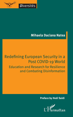 Redefining European Security in a Post COVID-19 World - Education and Research for Resilience and Combating Disinformation