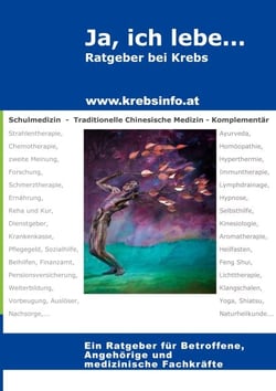 Ja, ich lebe... mit Krebs - Ein Ratgeber für Betroffene, Angehörige und medizinische Fachkräfte