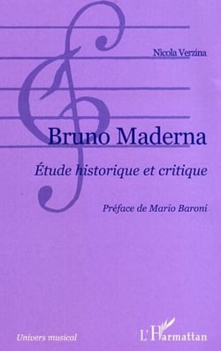 Bruno Maderna - Etude historique et critique