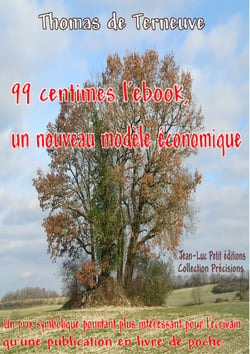 99 centimes l'ebook, un nouveau modèle économique - Un prix symbolique pourtant plus intéressant pour l'écrivain qu'une publication en livre de poche