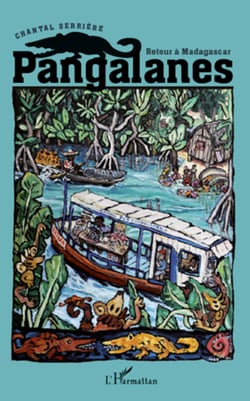 Pangalanes - Retour à Madagascar