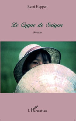 Le Cygne de Saigon - Roman