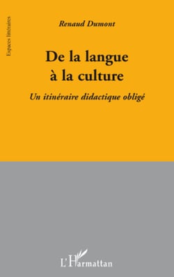 De la langue à la culture - Un itinéraire didactique obligé