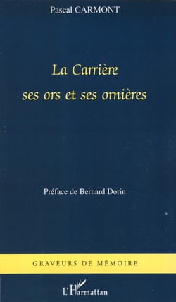La Carrière - Ses ors et ses ornières