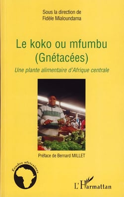 Le koko ou mfumbu (Gnétacées) - Une plante alimentaire d'Afrique centrale
