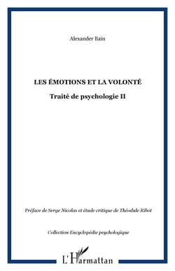 Les émotions et la volonté - Traité de psychologie II