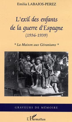 L'exil des enfants de la guerre d'Espagne - (1936-1939) - La maison aux géraniums