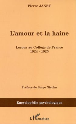 L'amour et la haine - Leçons au Collège de France 1924-1925