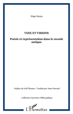Voix et visions - Poésie et représentation dans le monde antique