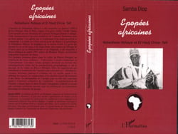 Epopées africaines - Ndiadiane Ndiaye et El Hadj Omar Tall