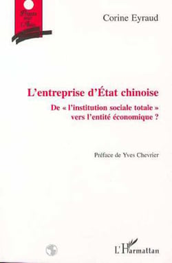 L'ENTREPRISE D'ETAT CHINOISE - De « l?institution sociale totale » vers l?identité économique ?