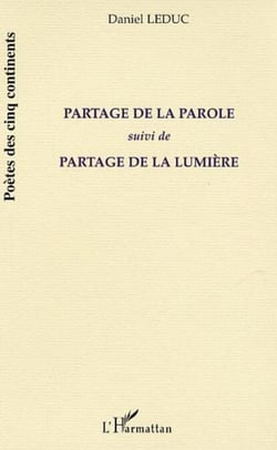 Partage de la parole - suivi de Partage de la lumière