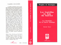 Les guérillas en Asie du Sud-Est - Les stratégies de la guerre asiatique