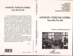 AUTOUR DES " ÉTUDES SUR L'HYSTÉRIE " - Vienne 1895, Paris 1995