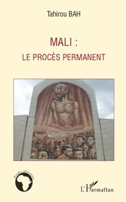Mali : le procès permanent