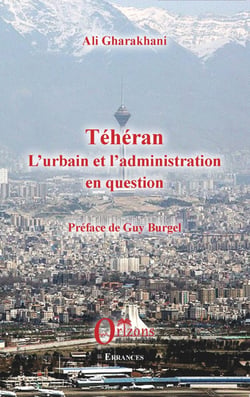 Téhéran - L'urbain et l'administration en question