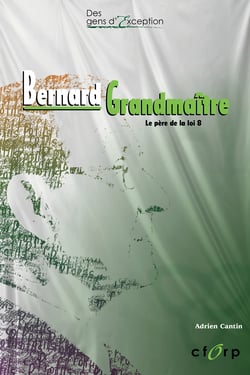Bernard Grandmaître - : le père de la loi 8